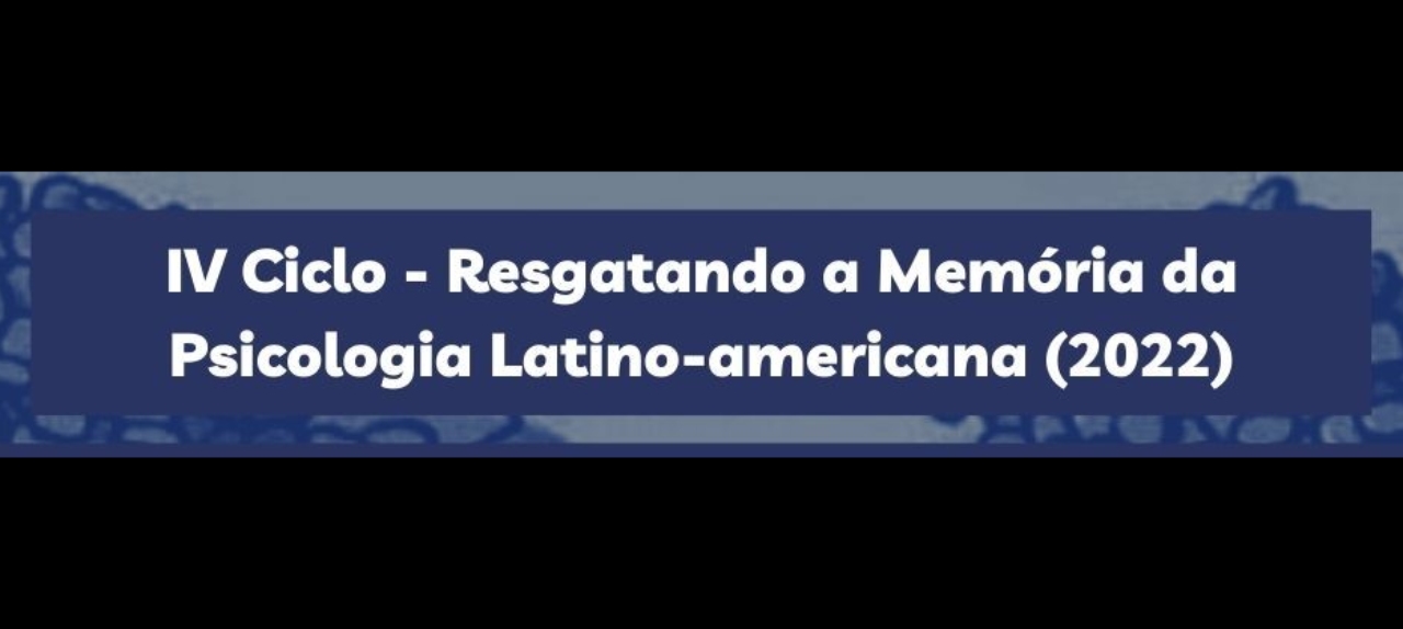 IV Ciclo Resgatando a Psicologia Latino-americana