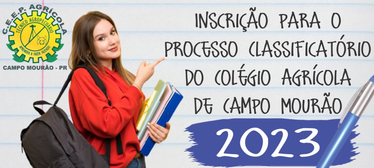 Pré-inscrição para o Processo Classificatório do Colégio Agrícola de Campo Mourão - 2023