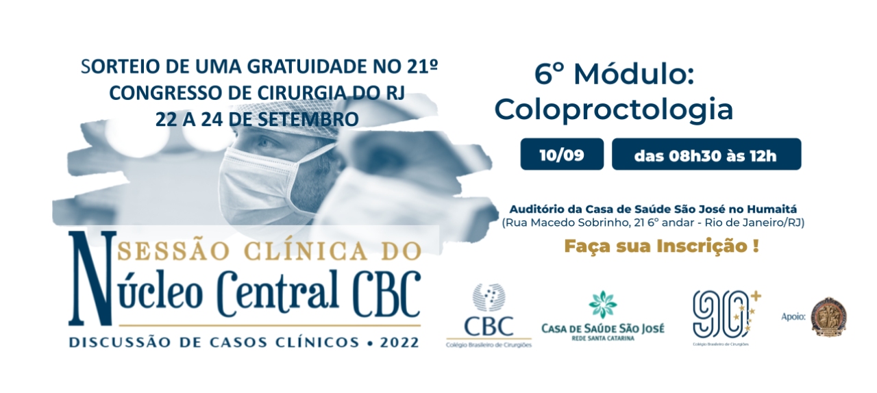 Sessão Clínica - 6º módulo  Coloproctologia