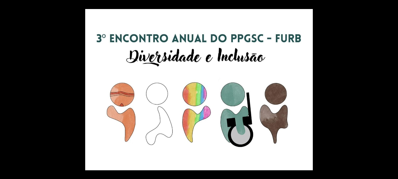 3° ENCONTRO ANUAL DO PROGRAMA DE PÓS-GRADUAÇÃO EM SAÚDE COLETIVA: DIVERSIDADE E INCLUSÃO.