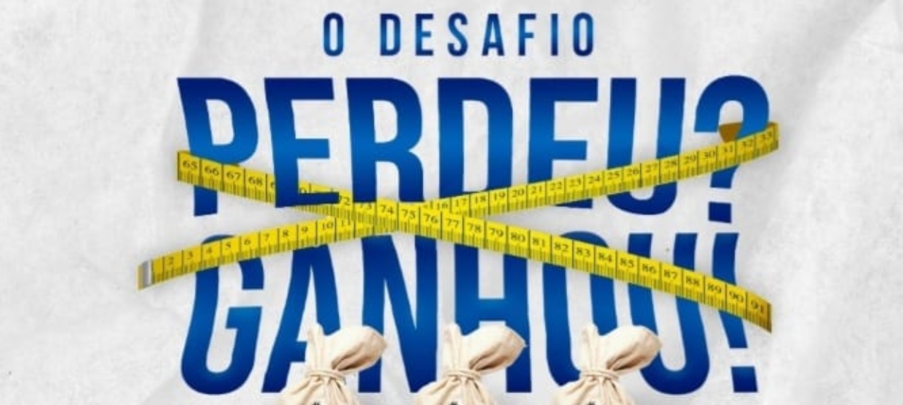 O DESAFIO PERDEU? GANHOU!!!