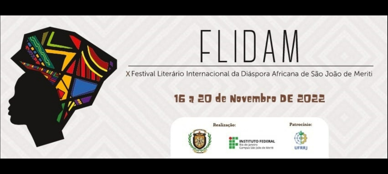 10º FLIDAM - Festival Literário Internacional da Diáspora Africana de São João de Meriti