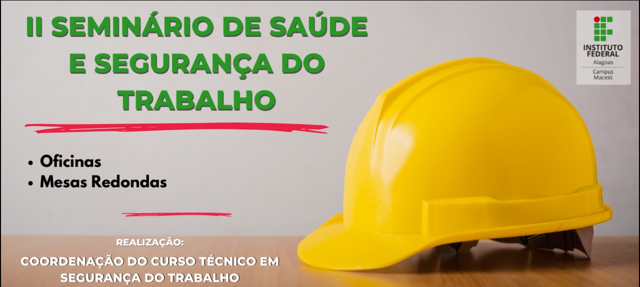 II Seminário de Saúde e Segurança do Trabalho