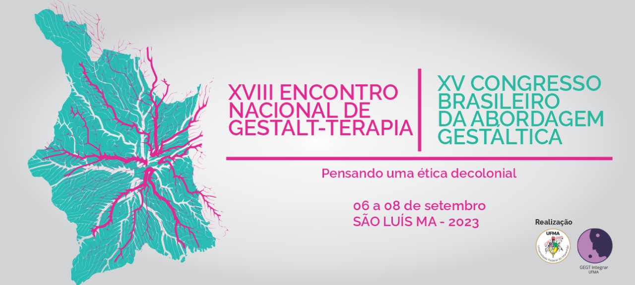 XVIII Encontro Nacional de Gestalt-terapia e XV Congresso Brasileiro da Abordagem Gestáltica