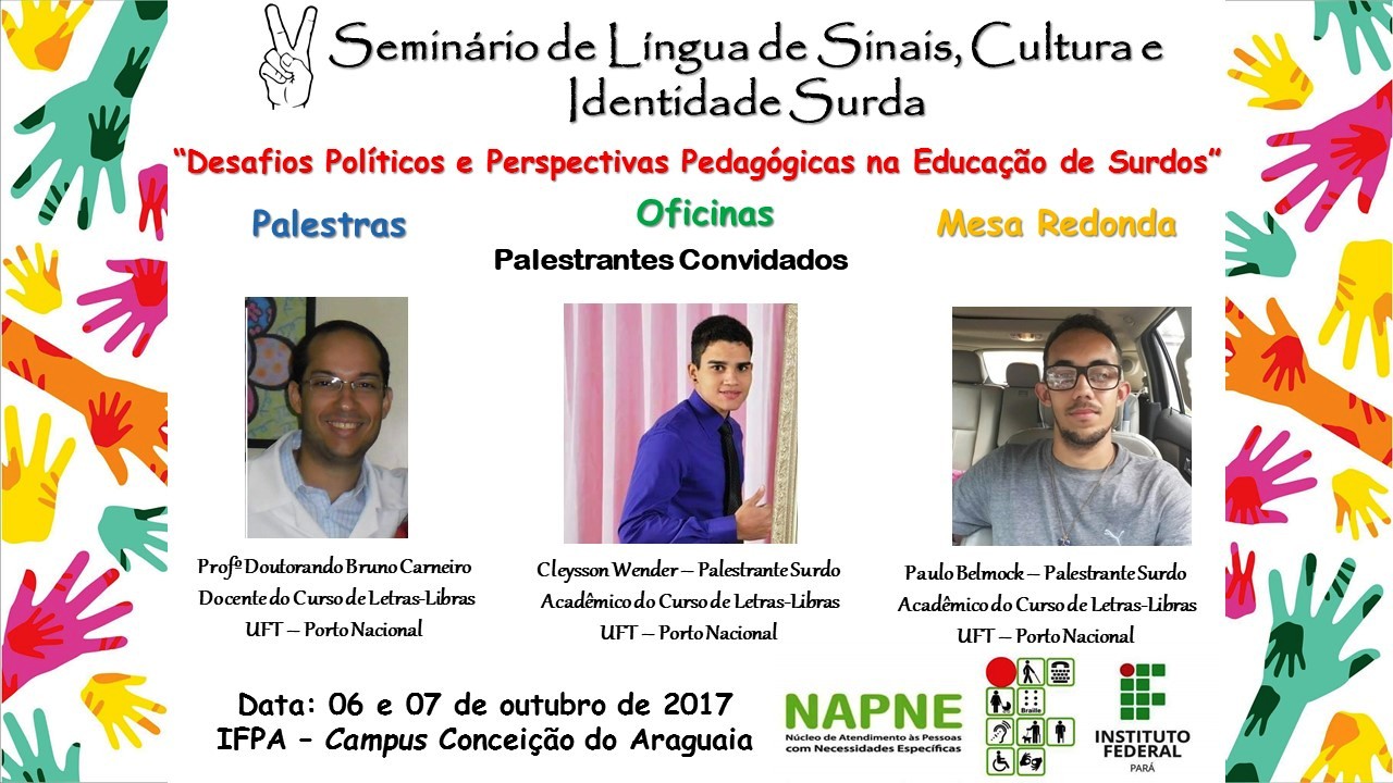 Oficina de Organização da Escola para o aluno surdo do II SEMINÁRIO DE LÍNGUA DE SINAIS, CULTURA E IDENTIDADE SURDA