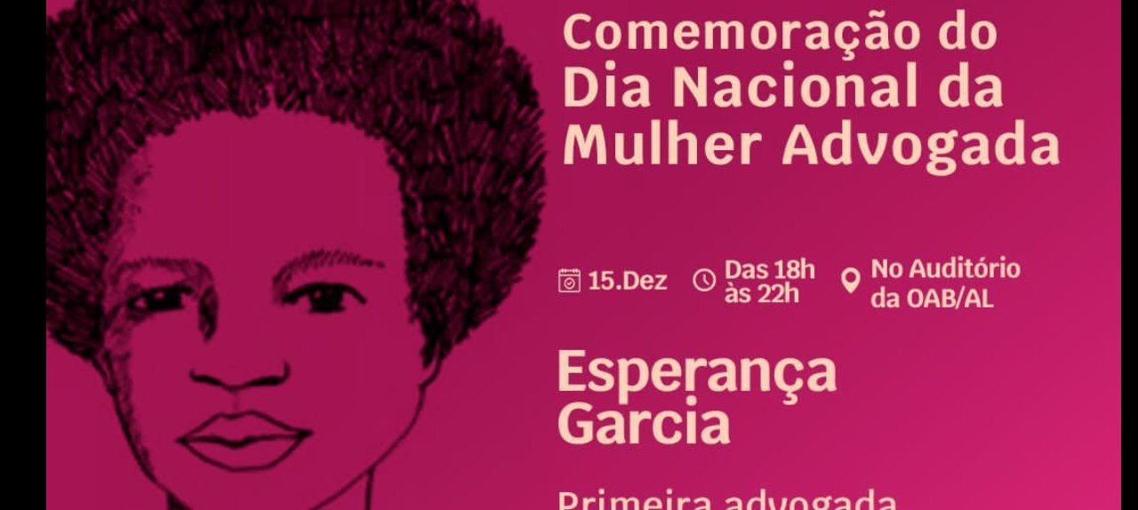 I ENCONTRO DA VALORIZAÇÃO DAS MULHERES ADVOGADAS DA SECCIONAL ALAGOAS