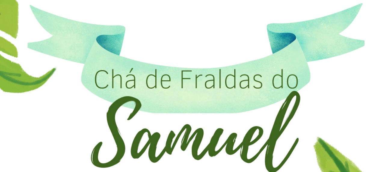 Chá de Fraldas do Samuel