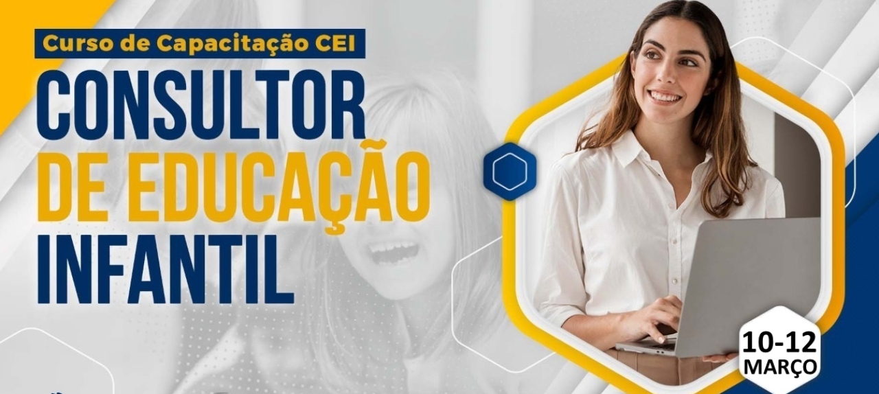 CURSO CEI - CONSULTOR DE EDUCAÇÃO INFANTIL