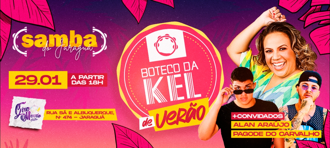 BOTECO DA KEL DE VERÃO - JARAGUÁ GIRA MUNDO