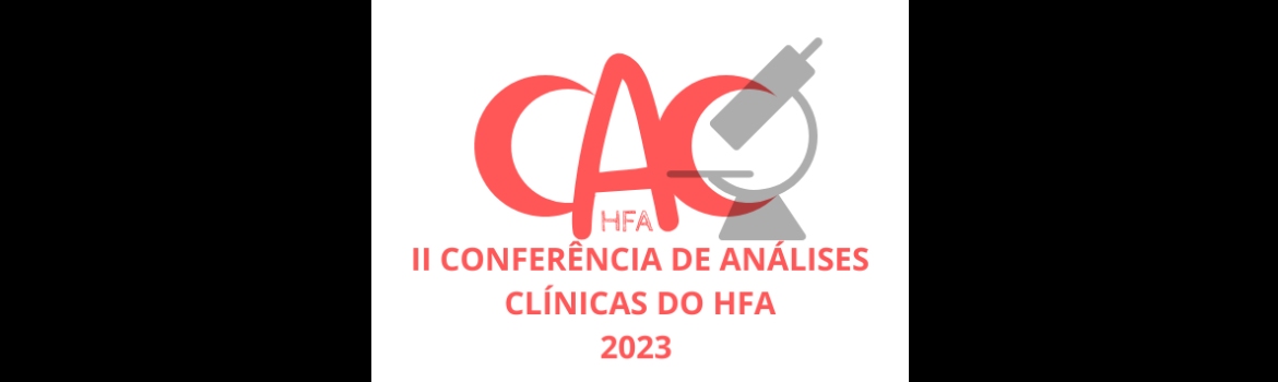 II CONFERÊNCIA DE ANÁLISES CLÍNICAS DO HOSPITAL FEDERAL DO ANDARAÍ (CAC 23)