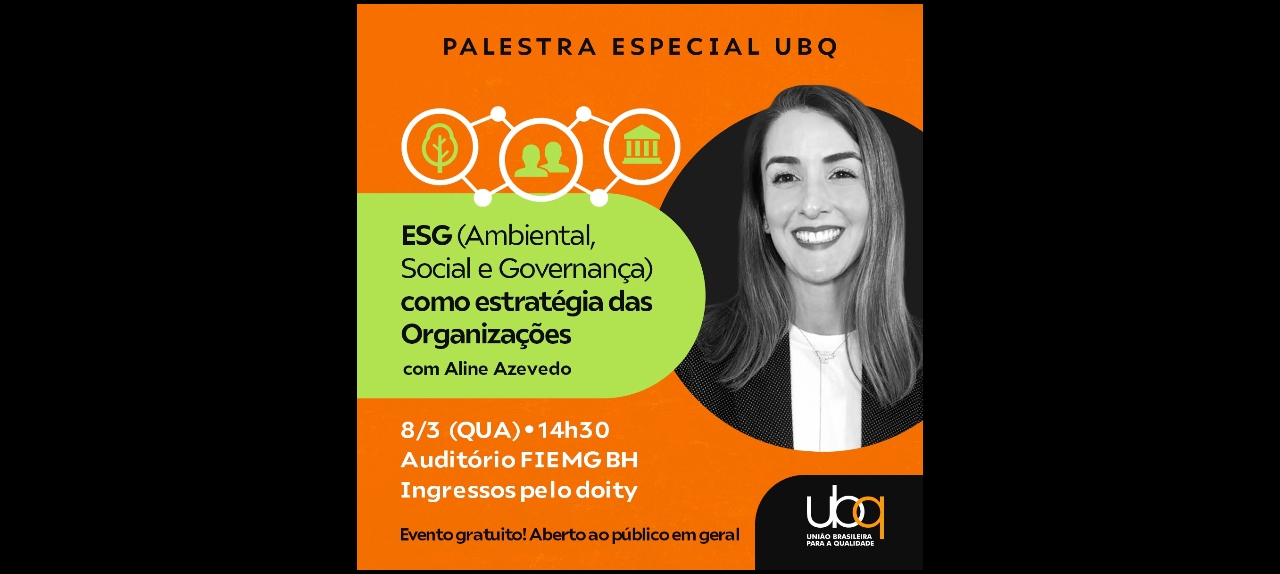 Palestra ESG (Ambiental, Social e Governança) como estratégia das Organizações