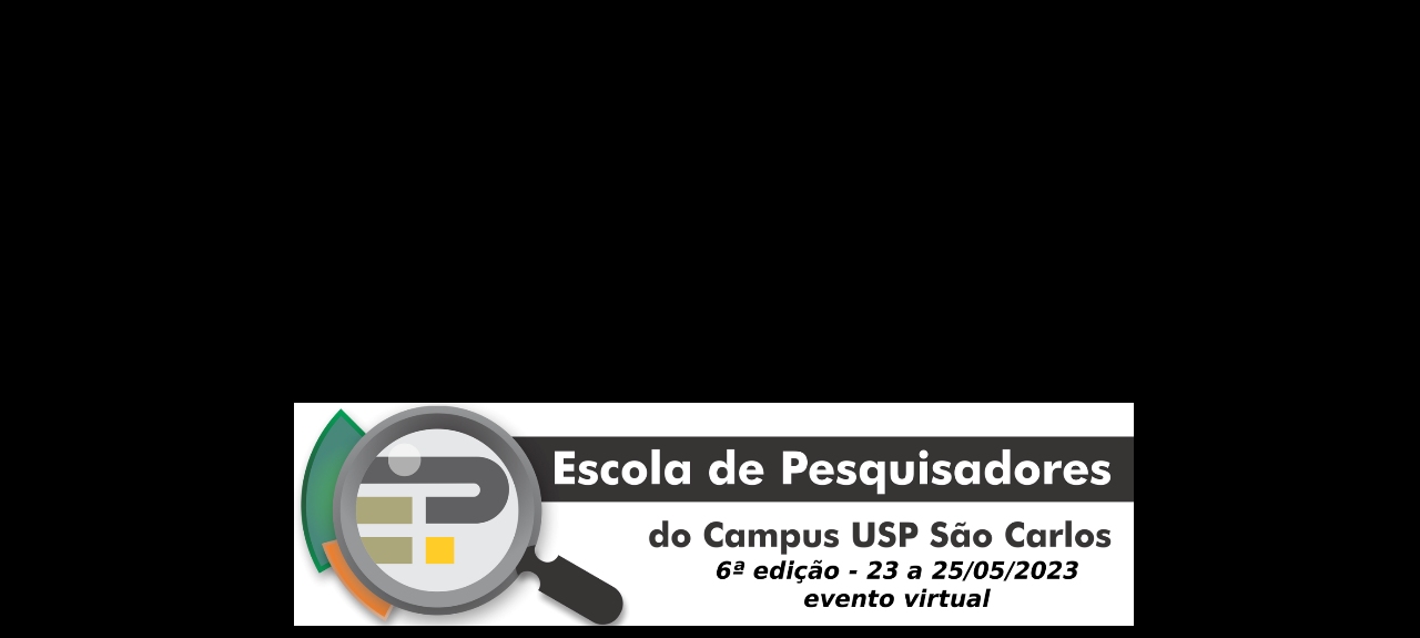 6ª ESCOLA DE PESQUISADORES DO CAMPUS USP SÃO CARLOS