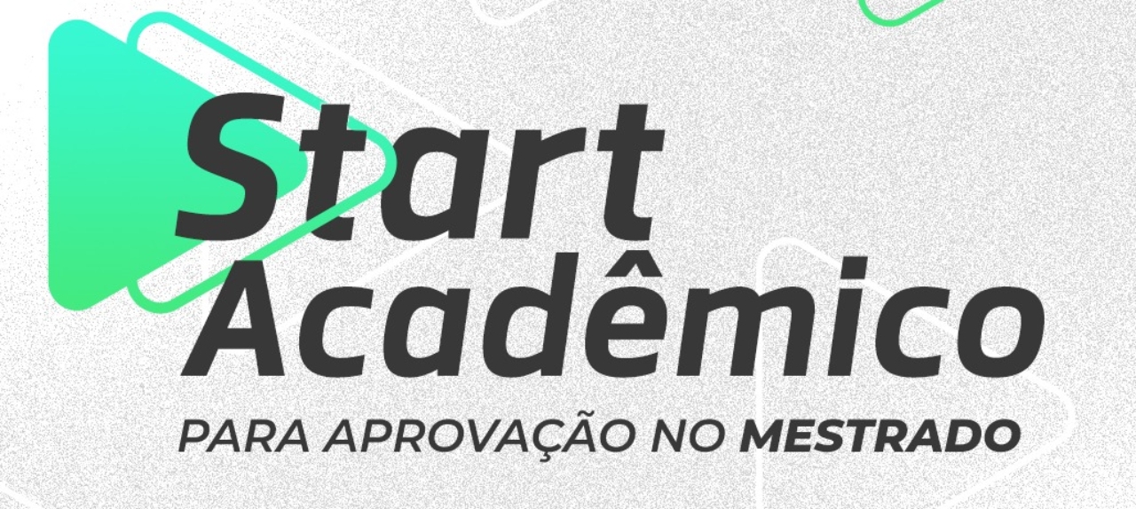 Start acadêmico para Aprovação no Mestrado