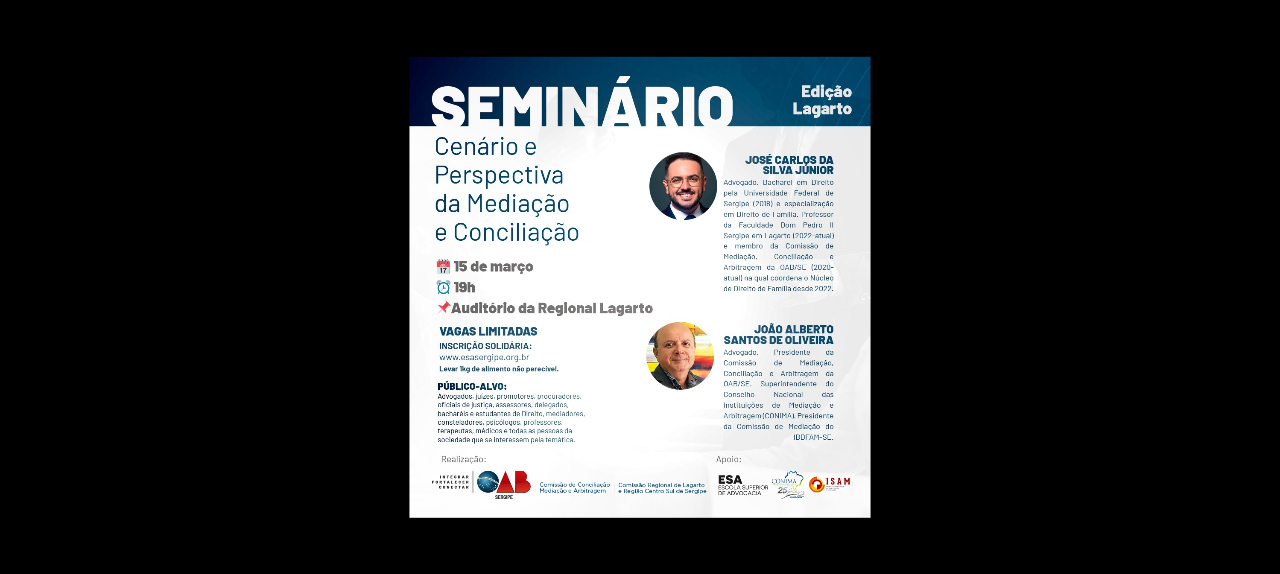 SEMINÁRIO - CENÁRIO E PERSPECTIVA DA MEDIAÇÃO E CONCILIAÇÃO – EDIÇÃO LAGARTO