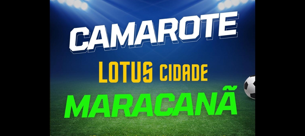 CAMAROTE MARACANÃ LÓTUS CIDADE