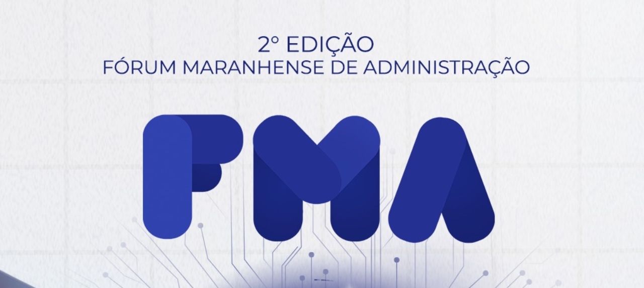 II FÓRUM MARANHENSE DE ADMINISTRAÇÃO