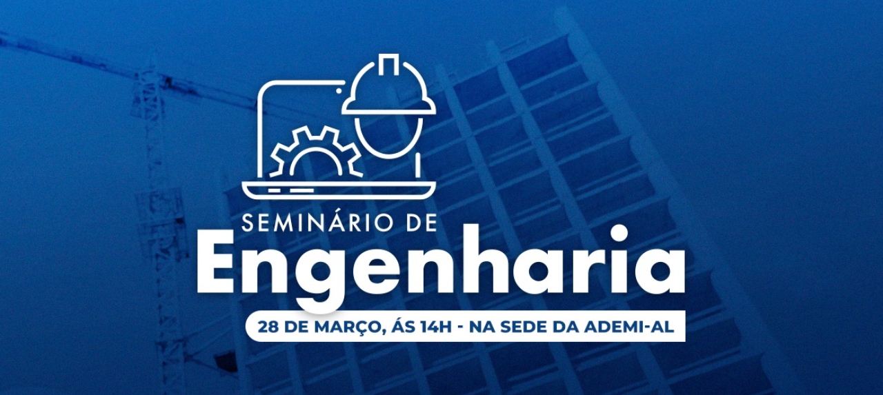I Seminário Técnico de Engenharia - Inovação e Sustentabilidade Edificando a Construção Moderna