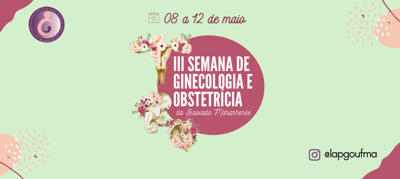 III Semana de Ginecologia e Obstetrícia da Baixada Maranhense