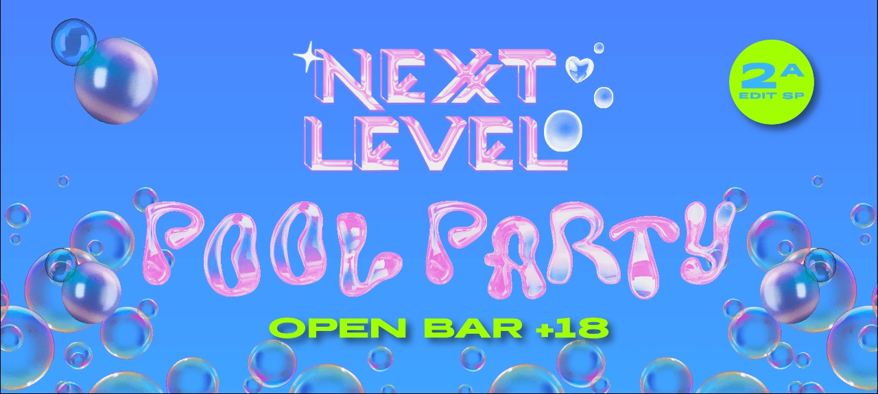 NEXT LEVEL POOL PARTY 2 EDIT