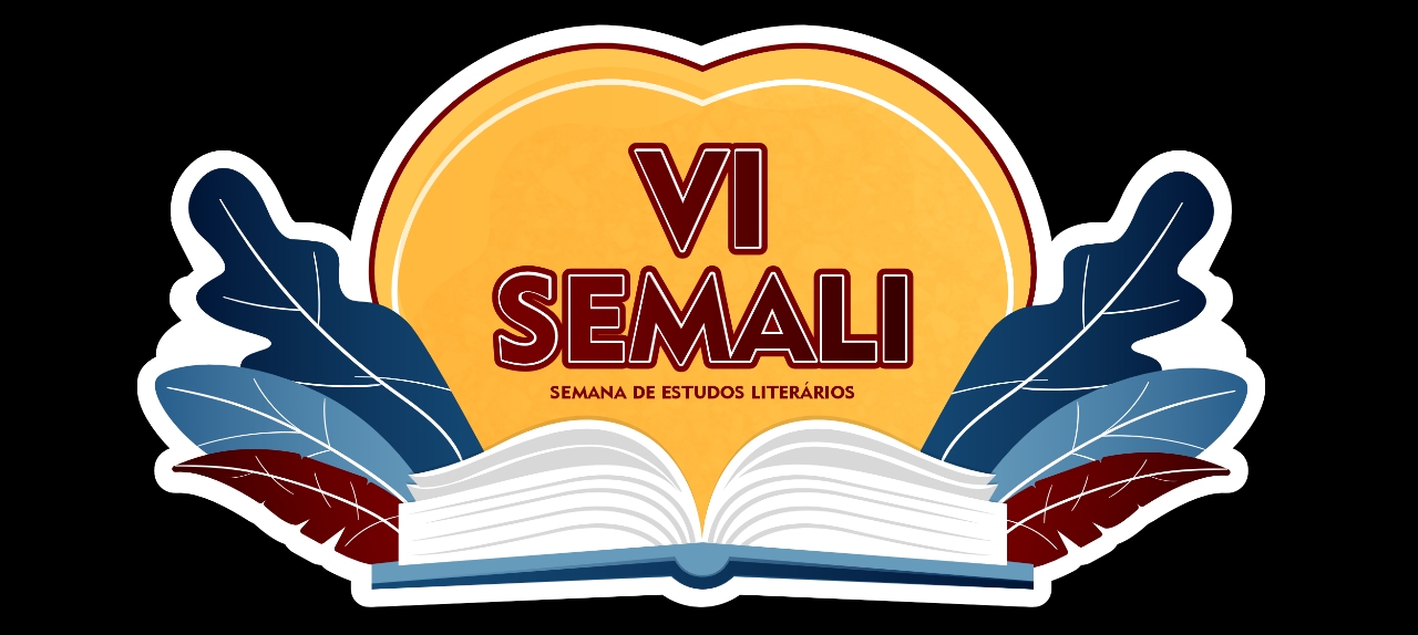 VI SEMANA DE ESTUDOS LITERÁRIOS - SEMALI