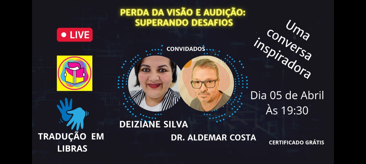 PERDA DA VISÃO E AUDIÇÃO: SUPERANDO DESAFIOS