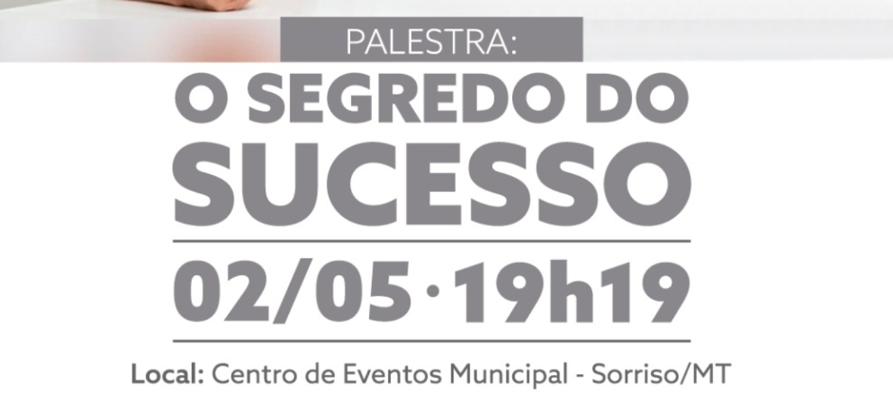 O SEGREDO DO SUCESSO