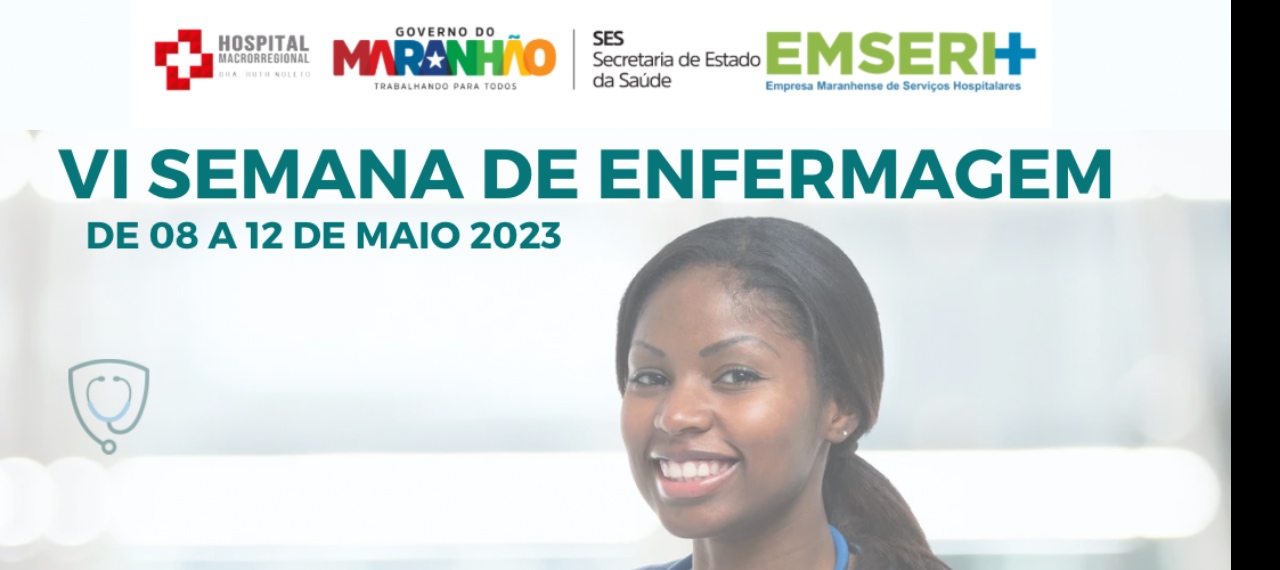 VI DE ENFERMAGEM DO HOSPITAL MACRORREGIONAL DRA RUTH  NOLETO