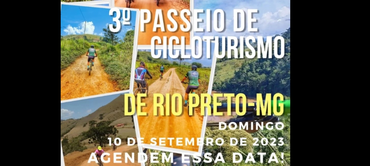 3°  PASSEIO DE CICLOTURISMO DE RIO PRETO / MG