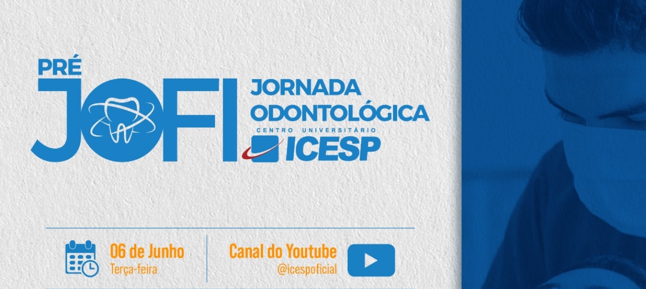 Pré JOFI - Jornada Odontológica Icesp