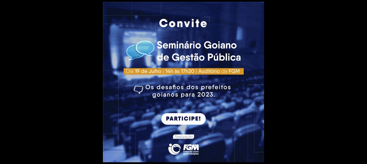 SEMINÁRIO GOIANO DE GESTÃO PÚBLICA MUNICIPAL