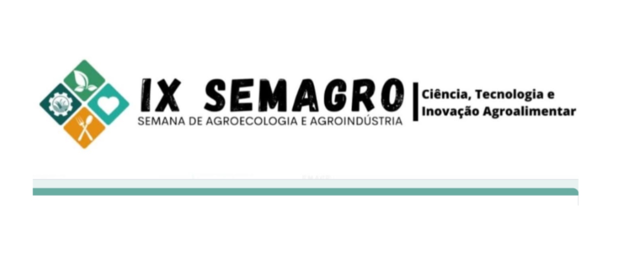 IX SEMAGRO - Semana de Agroecologia e Agroindústria