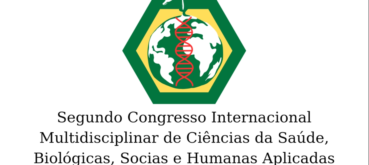 Segundo Congresso Internacional Multidisciplinar de Ciências da Saúde, Biológicas, Socias e Humanas Aplicadas