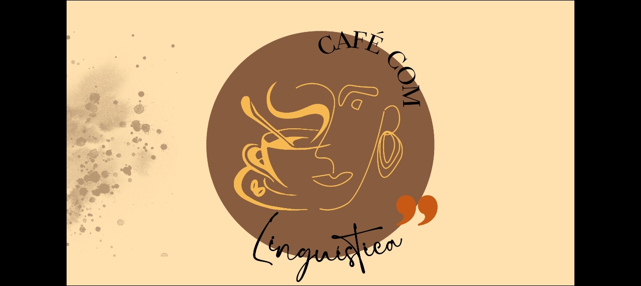 Café com Linguística: Ciência e Empoderamento