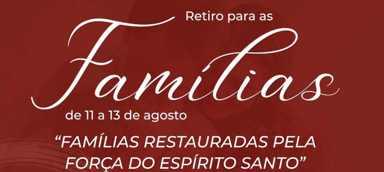 RETIRO PARA AS FAMÍLIAS