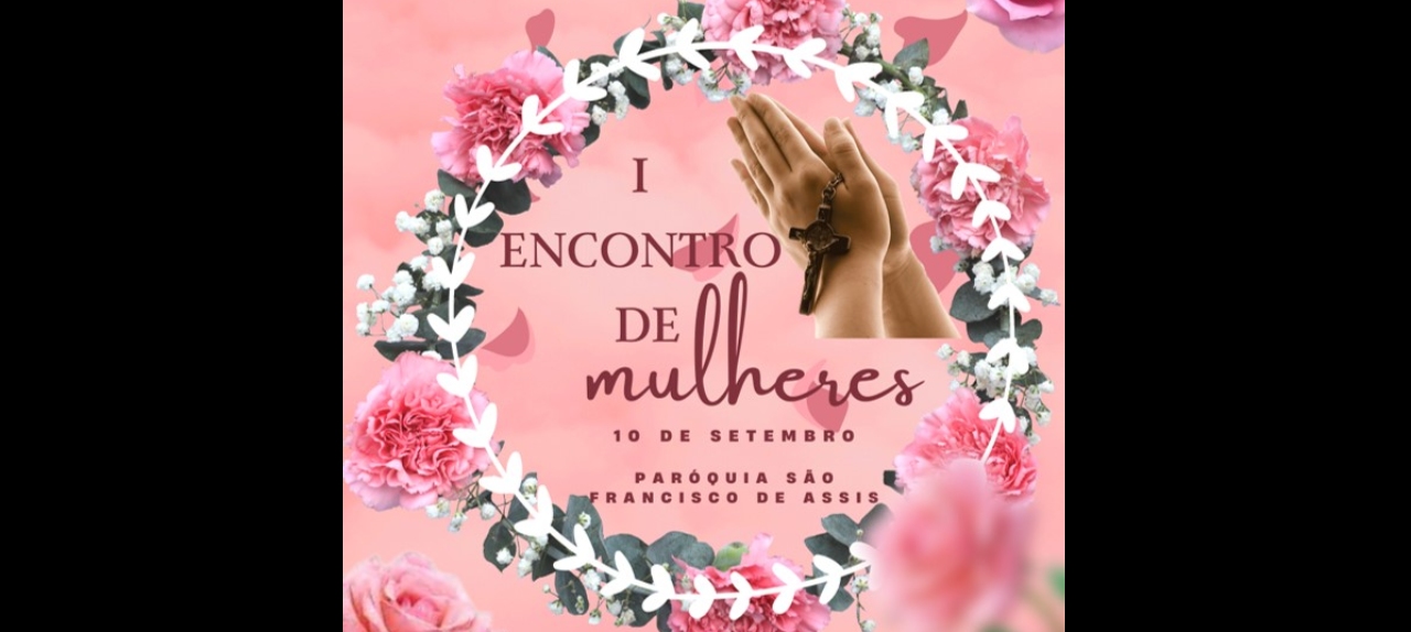 1º Encontro de Mulheres