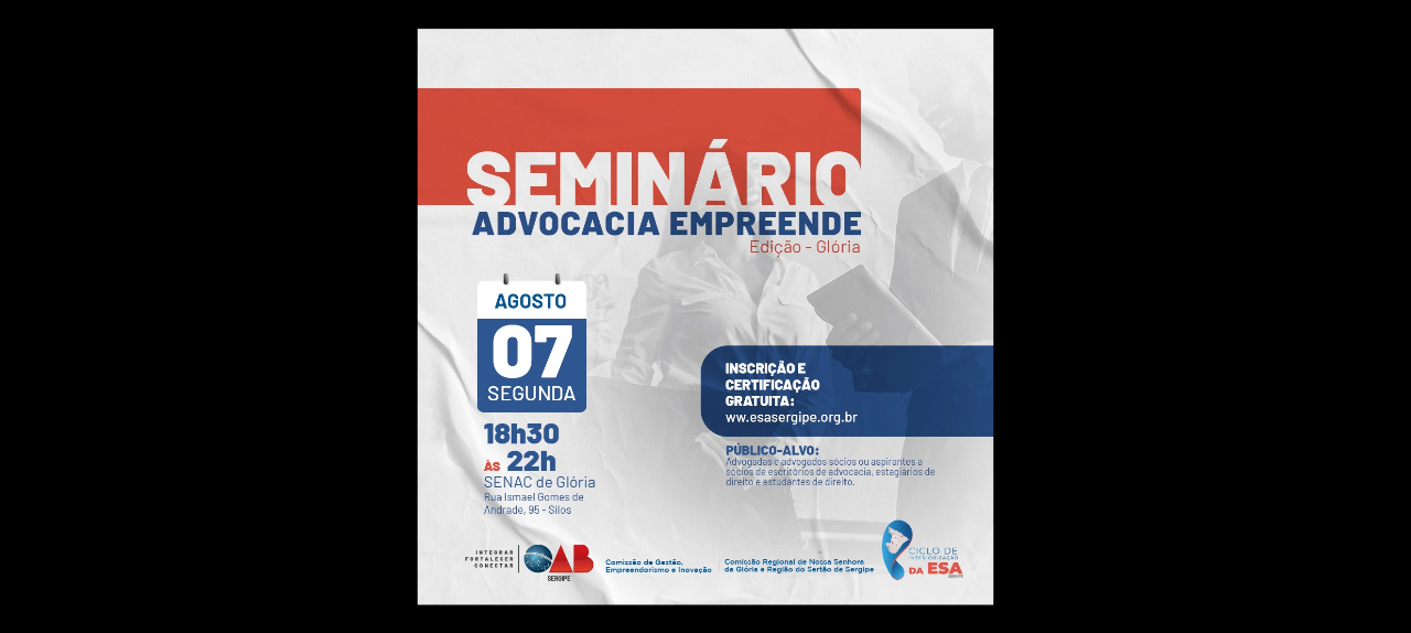 SEMINÁRIO ADVOCACIA EMPREENDE - Edição Glória