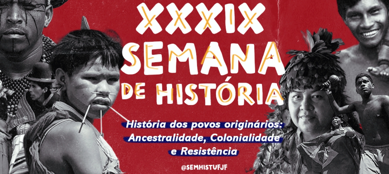 XXXIX Semana de História da Universidade Federal de Juiz de Fora