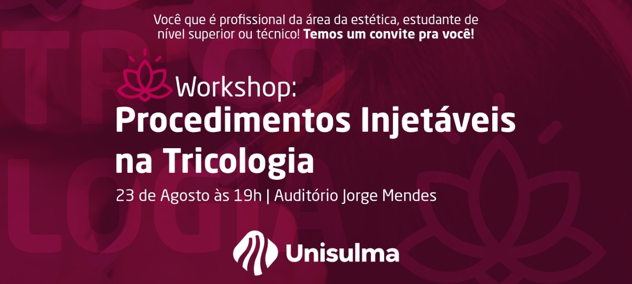 Workshop: Procedimentos Injetáveis na Tricologia