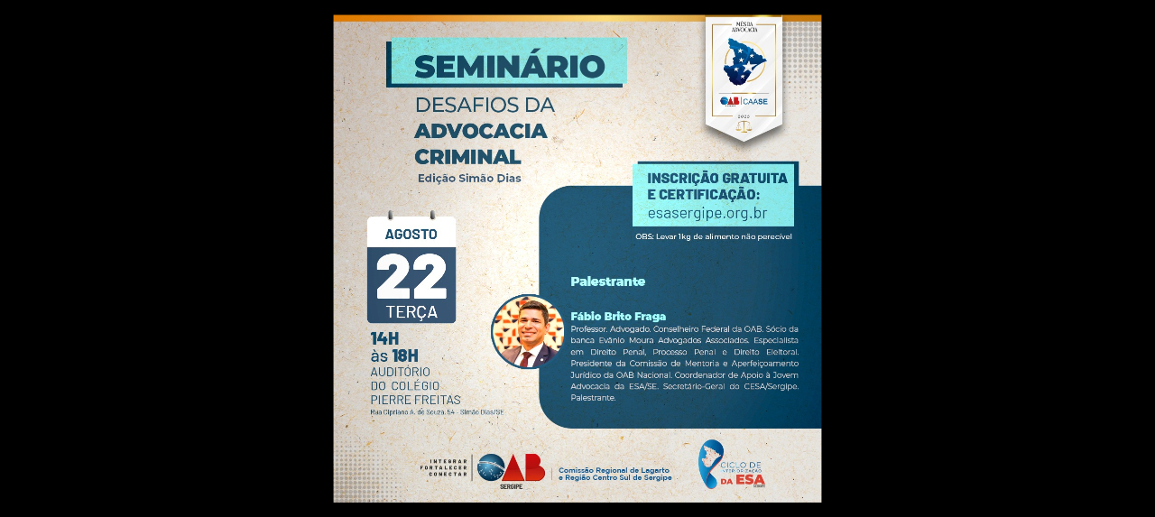 SEMINÁRIO: DESAFIOS DA ADVOCACIA CRIMINAL - EDIÇÃO SIMÃO DIAS