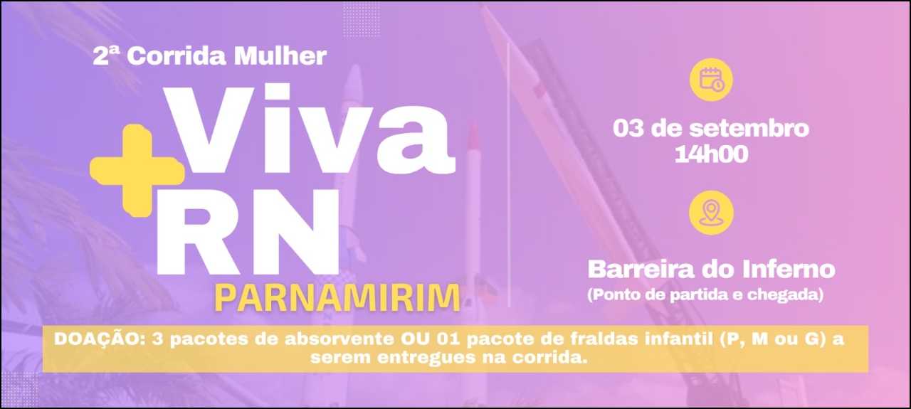 2ª CORRIDA MULHER VIVA + RN - PARNAMIRIM