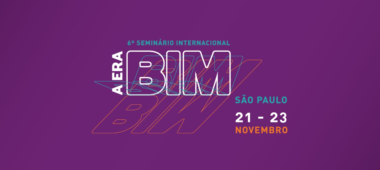 6º Seminário Internacional: A ERA BIM