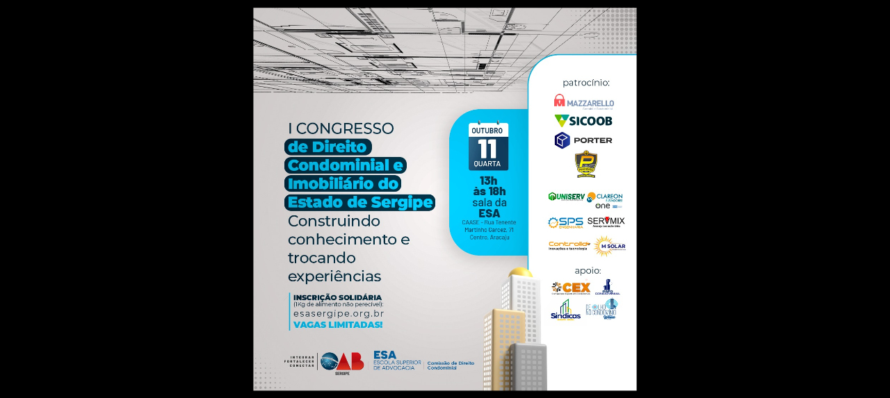 I CONGRESSO DE DIREITO CONDOMINIAL E IMOBILIÁRIO DO ESTADO DE SERGIPE - CONSTRUINDO CONHECIMENTO E TROCANDO EXPERIÊNCIAS