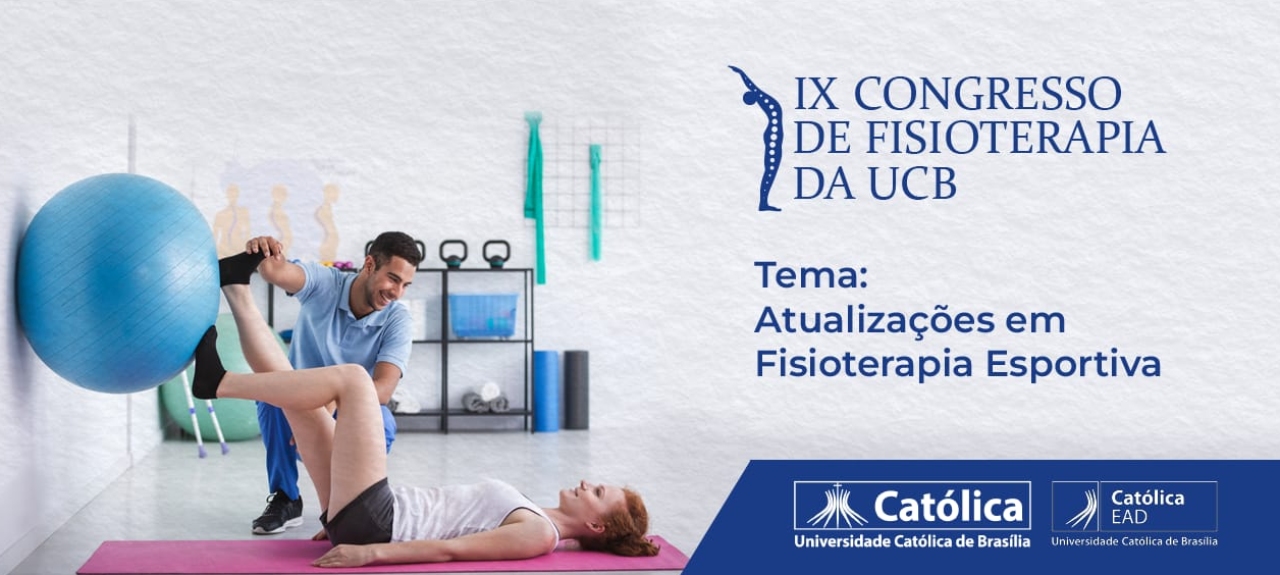 IX CONGRESSO DE FISIOTERAPIA DA UNIVERSIDADE CATÓLICA DE BRASÍLIA