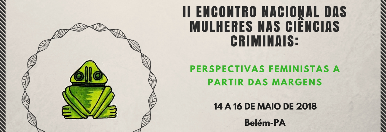 II Encontro Nacional das Mulheres nas Ciências Criminais 