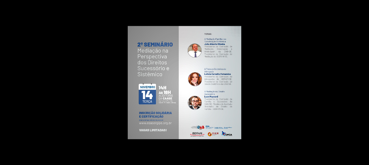 2º SEMINÁRIO Mediação na Perspectiva dos Direitos Sucessório e Sistêmico