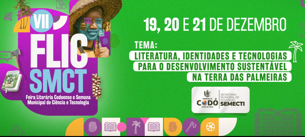 VII Feira Literária e Semana Municipal de Ciência e Tecnologia de Codó