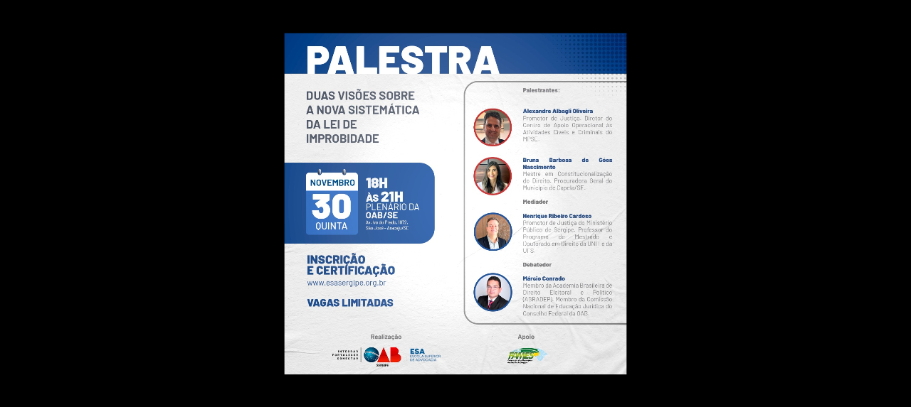 PALESTRA: DUAS VISÕES SOBRE A NOVA SISTEMÁTICA DA LEI DE IMPROBIDADE