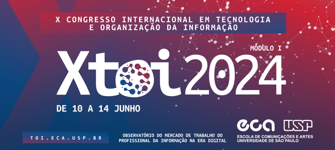 X Congresso Internacional em Tecnologia e Organização da Informação