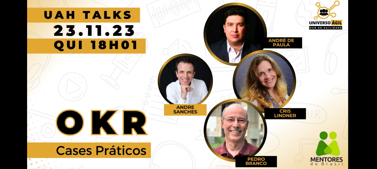 #UAHTalks #OKR Cases Práticos QUI 23.11.23 18h01