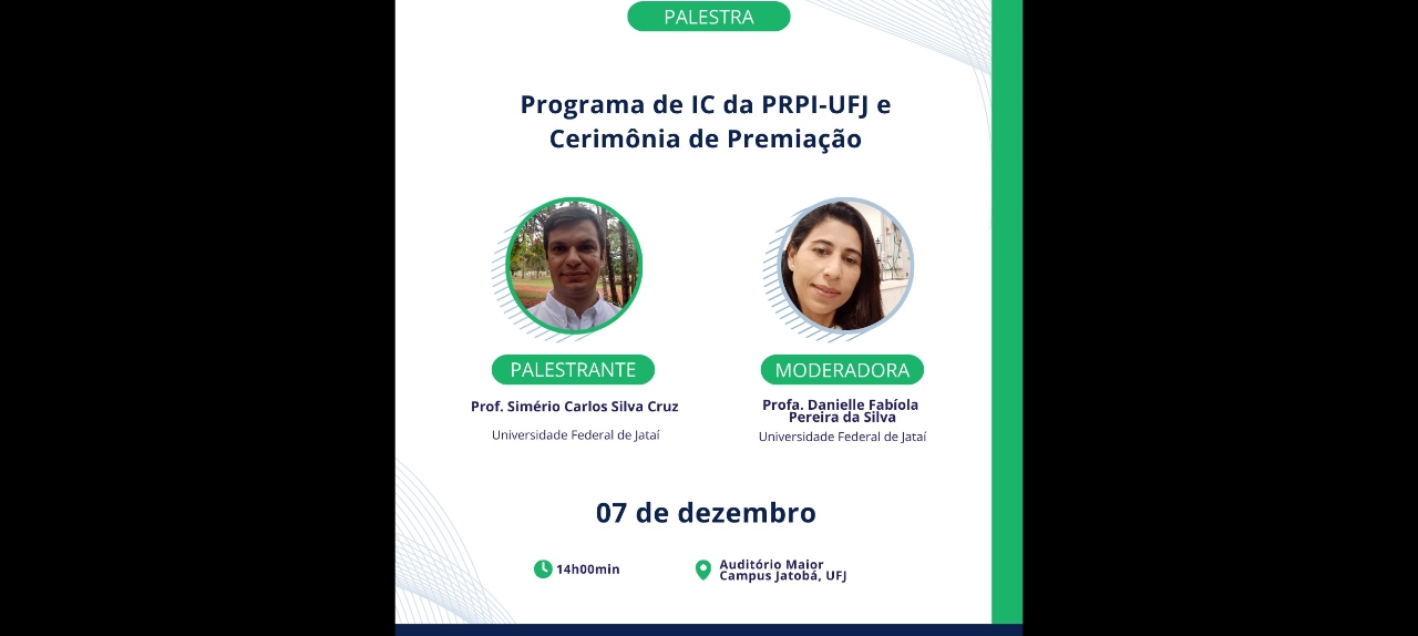 PROGRAMA DE IC DA PRPI-UFJ E CERIMÔNIA DE PREMIAÇÃO.